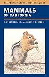 Mammals of California (Volume 66) (California Natural History Guides)
