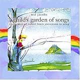 A Child's Garden of Songs: The Poetry of Robert Louis Stevenson in Song