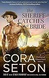 The Sheriff Catches a Bride (Cowboys of Chance Creek Book 5)