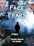Face your Fears | Thriller shorts for Adults