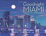 Goodnight Miami (Mom's Choice Awards Recipient)