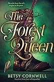 The Forest Queen: A Gripping Young Adult Fantasy Novel Retelling of Robin Hood About Courage, Social Justice, Love, Found Family, and the Healing Power of Nature
