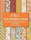 Fall Scrapbook Paper Pad: 20 patterned double sided sheets. 20 designs. 8.5" x 11" size (Decorative Craft Paper)