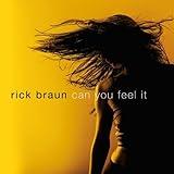 Can You Feel It by Rick Braun (2014-05-03)