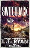 Switchback (Rachel Hatch Book 15)