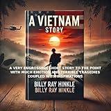 SUSPENSEFUL MEMOIR OF A VIETNAM-CAMBODIA WAR SOLDIER WITH THE HISTORY AND POLITICS OF THE 60'S AND 70'S