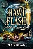 Hawt Flash: A Paranormal Women's Fiction Novel (Midlife in Aura Cove Book 1)