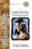 Goddess Worship, Witchcraft, and Neo-Paganism (Zondervan Guide to Cults and Religious Movements)