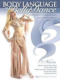 The Body Language of Belly Dance: Movement Catalog Series