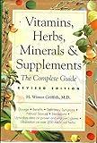 Vitamins, Herbs, Minerals & Supplements: The Complete Guide