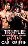 Triple Play: MMF Bisexual Menage Romance