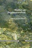 Studies on Supernaturalism
