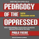 Pedagogy of the Oppressed: 50th Anniversary Edition