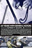 My Years with General Motors