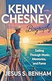 KENNY CHESNEY BIOGRAPHY: Sailing Through Music, Memories, and Fame