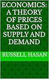 Economics: A Theory of Prices Based on Supply and Demand (Philosophy)