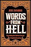 Words from Hell: Unearthing the Darkest Secrets of English Etymology