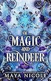 Of Magic and Reindeer: A Why Choose Holiday Romance
