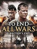 To End All Wars: Director's Cut