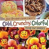 Cold, Crunchy, Colorful: Using Our Senses (Jane Brocket's Clever Concepts)