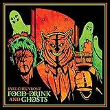 Food, Drink, And Ghosts