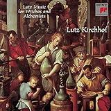 Lute Music for Witches and Alchemists / Lutz Kirchhof