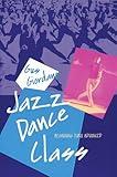 Jazz Dance Class: Beginning thru Advanced (Dance Horizons Book)