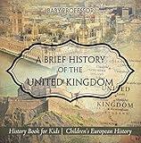 A Brief History of the United Kingdom - History Book for Kids | Children's European History