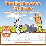 Printing Practice 1St Grade : Children's Reading & Writing Education Books