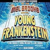 The New Mel Brooks Musical - Young Frankenstein