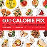 400 Calorie Fix: The Easy New Rule for Permanent Weight Loss!