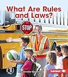 What Are Rules and Laws? (First Step Nonfiction ― Exploring Government)
