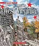 West Virginia (A True Book: My United States)