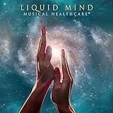 LIQUID MIND: MUSICAL HEALTHCARE