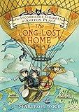 The Incorrigible Children of Ashton Place: Book VI: The Long-Lost Home
