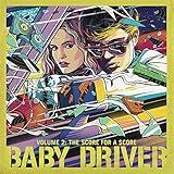 Baby Driver Volume 2: The Score for A Score
