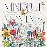 Mindful Moments (US edition): Serene scenes for mindful coloring