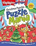 Christmas Puzzles: Kids Christmas Puzzle Book with Mazes, Hidden Pictures, Matching Games and More than 100 Holiday Activities for Kids 6 and Up (Highlights Puzzlemania Activity Books)