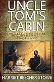 Uncle Tom’s Cabin: With 66 Illustrations and a Free Online Audio File. Plus a History of Slavery