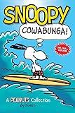 Snoopy: Cowabunga!: A PEANUTS Collection (Peanuts Kids Book 1)
