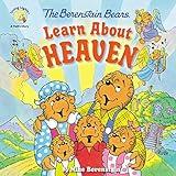 The Berenstain Bears Learn About Heaven (Berenstain Bears/Living Lights: A Faith Story)