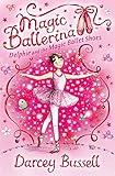 Delphie and the Magic Ballet Shoes: A captivating debut book for young readers ages 5 to 8 (Magic Ballerina 1)