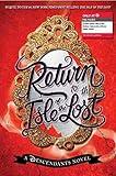 Return to the Isle of the Lost (Target Customer Specific): A Descendants Novel by Melissa de La Cruz (2016-05-24)