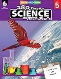 180 Days: Science, Earth and Space Science for 5th Grade Practice Workbook for Classroom and Home, Cool and Fun Practice Created by Teachers (180 Days of Practice)