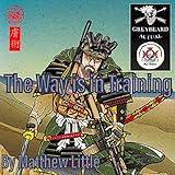 The Way is in Training