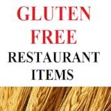 Gluten Free Restaurant Items : Fast Food Diet Guide for Celiac Disease Allergy and Wheat Allergies App