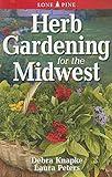 Herb Gardening for the Midwest